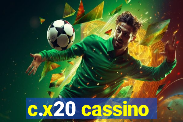 c.x20 cassino